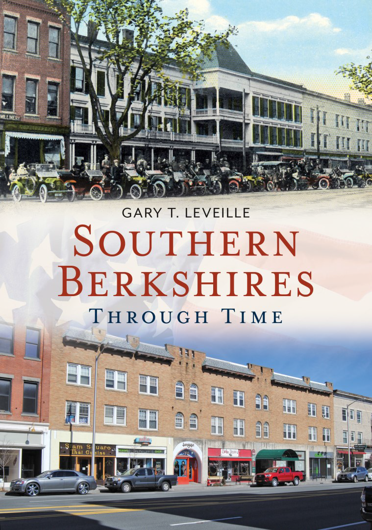 Southern Berkshires Through Time book by Gary Leveille